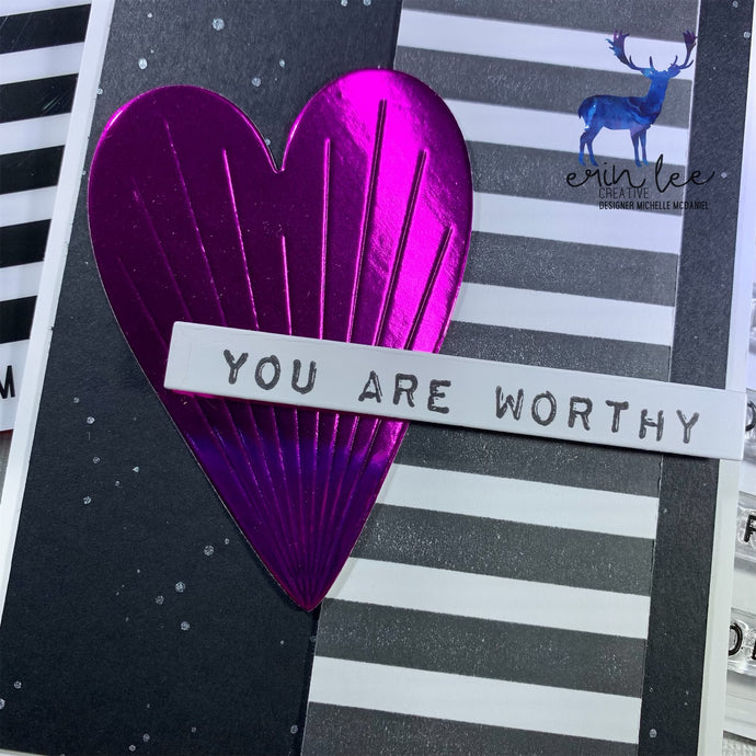 You Are Worthy Card by Michelle