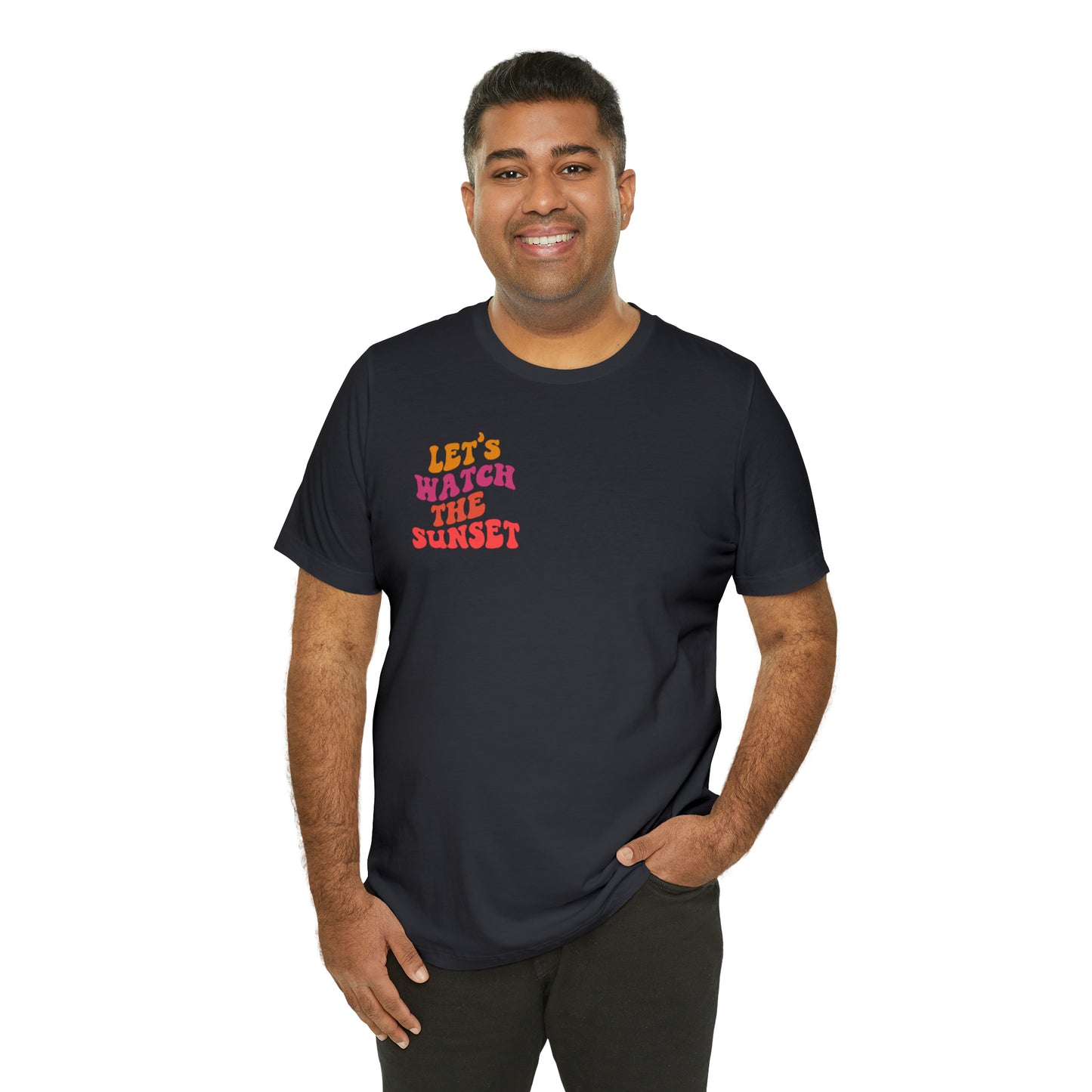 Let's Watch the Sunset Summer T-shirt